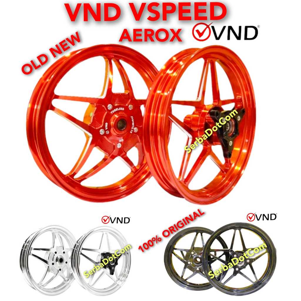 VELG VND V SPEED ORIGINAL AEROX OLD NEW BLACK SILVER CROM CROOM ORANGE Mdl KING VSPEED X1R X1 R X 1R