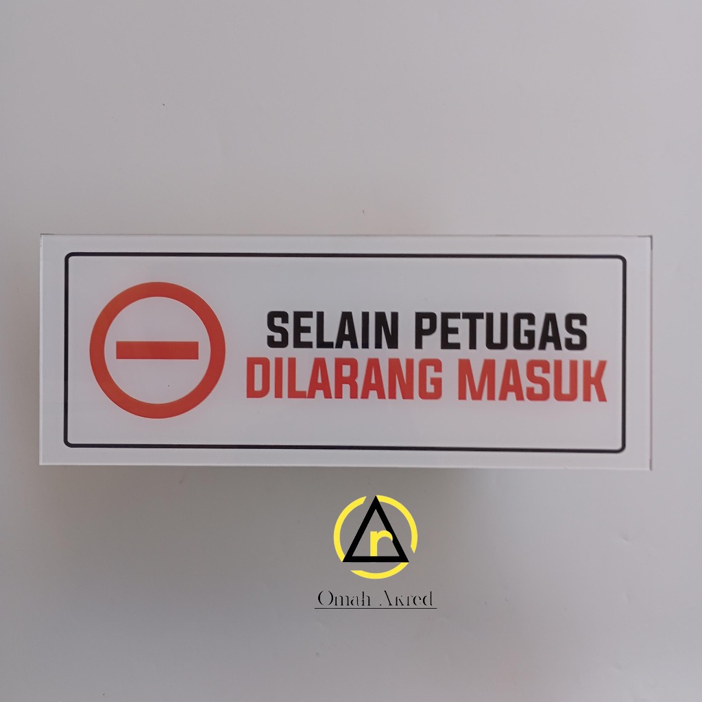 

Akrilik Selain Petugas Dilarang Masuk - Staff Only - Dilarang Masuk Selain Karyawan