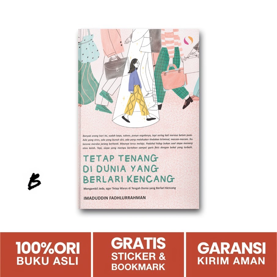 Buku Tetap Tenang Di Dunia Yang Berlari Kencang (Syalmahat Publishing)