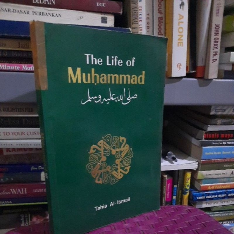 THE LIFE OF MUHAMMAD- TAHIA AL ISMAIL