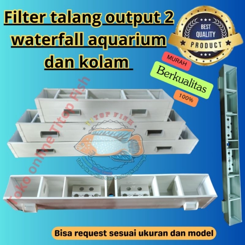 Filter talang pvc aquarium dan kolam 2 air terjun