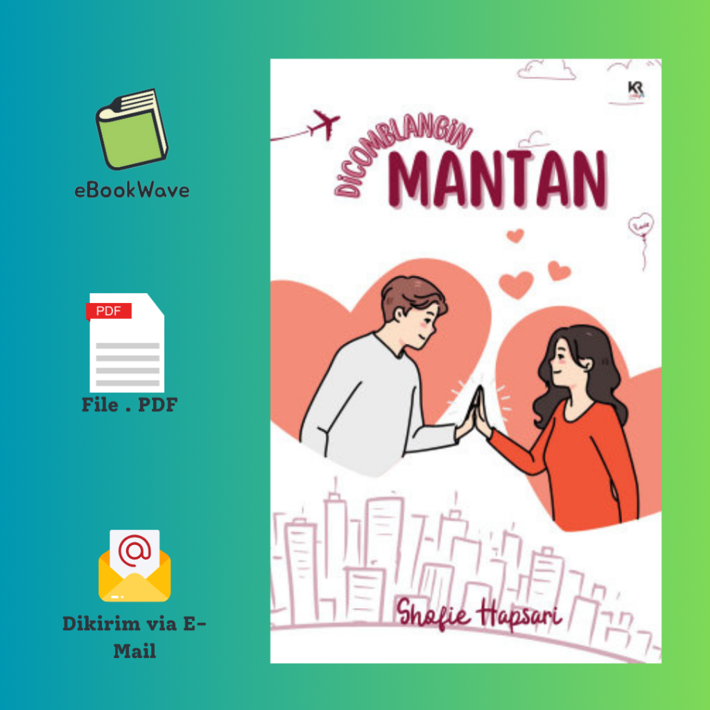 

Dicomblangin Mantan by Shofie Hapsari Book BEST SELLER (Bahasa Indonesia)