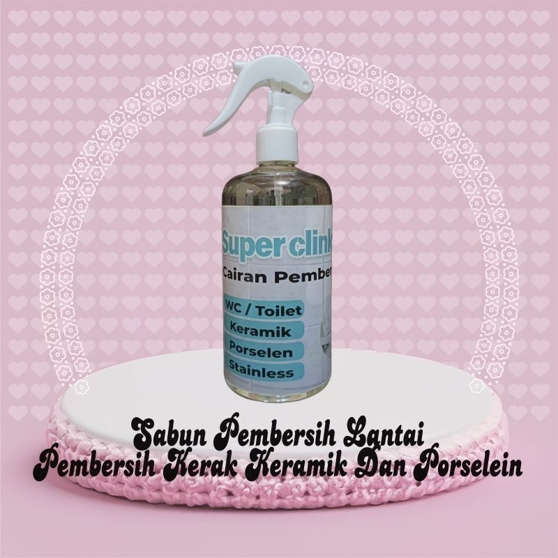 Sabun Pembersih toilet keramik porselen SUPER CLINK 500ML