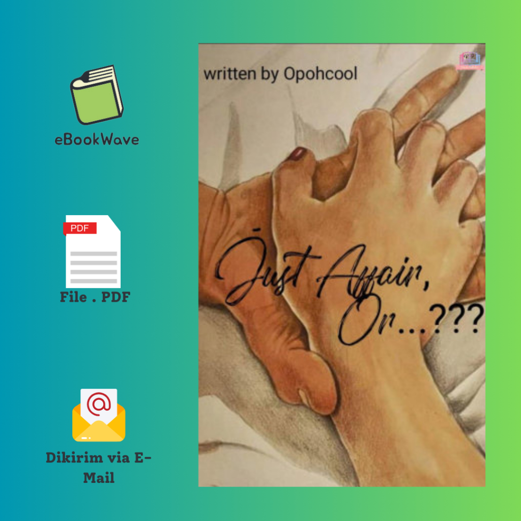 

Just Affair, Or… by Opohcool Book BEST SELLER (Bahasa Indonesia)
