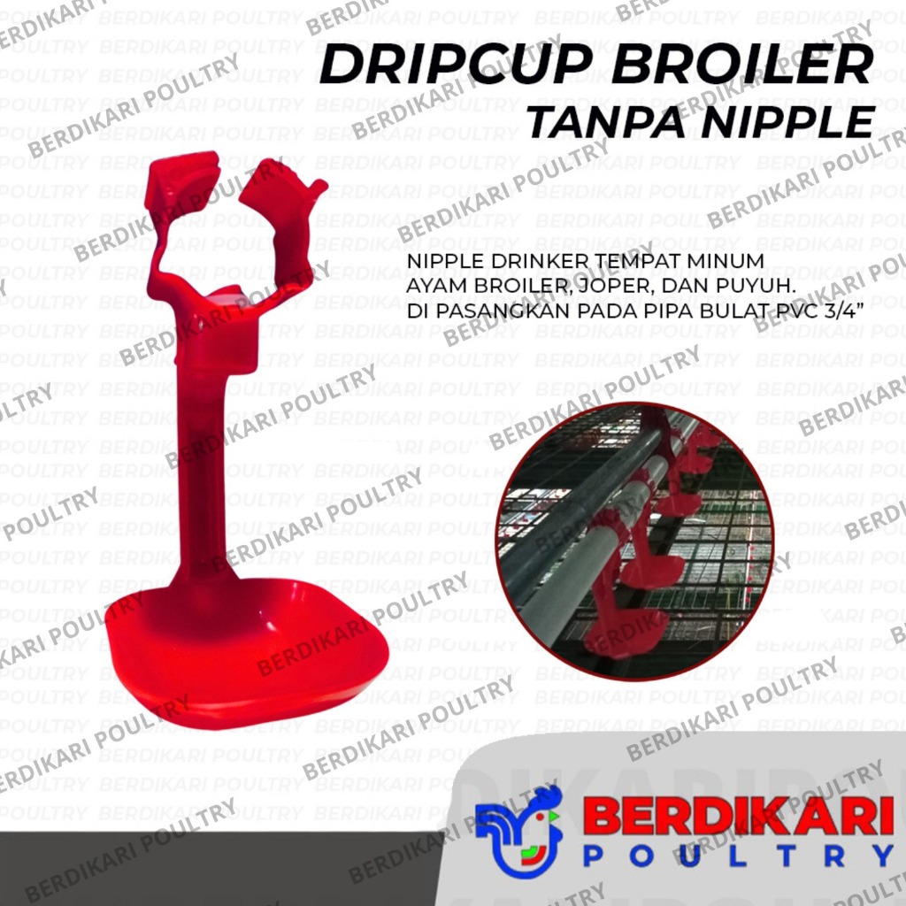Dripcup Broiler Pipa bulat Tanpa Nipple - Nipel - Napel - Nippel - Niple - Nipel - Nepel - Alat Tern