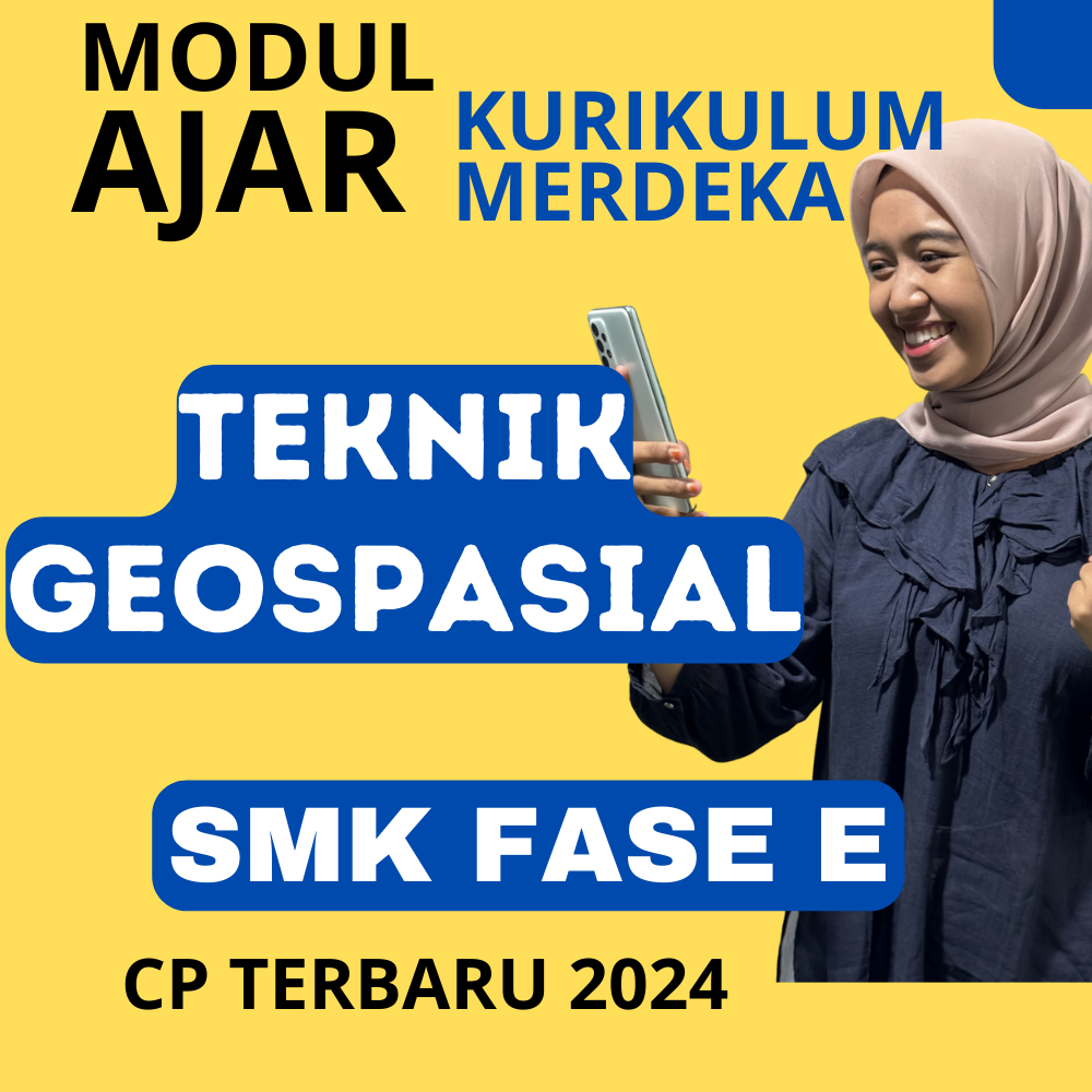 

MODUL AJAR SMK DASAR-DASAR TEKNIK GEOSPASIAL KURIKULUM MERDEKA KELAS 10