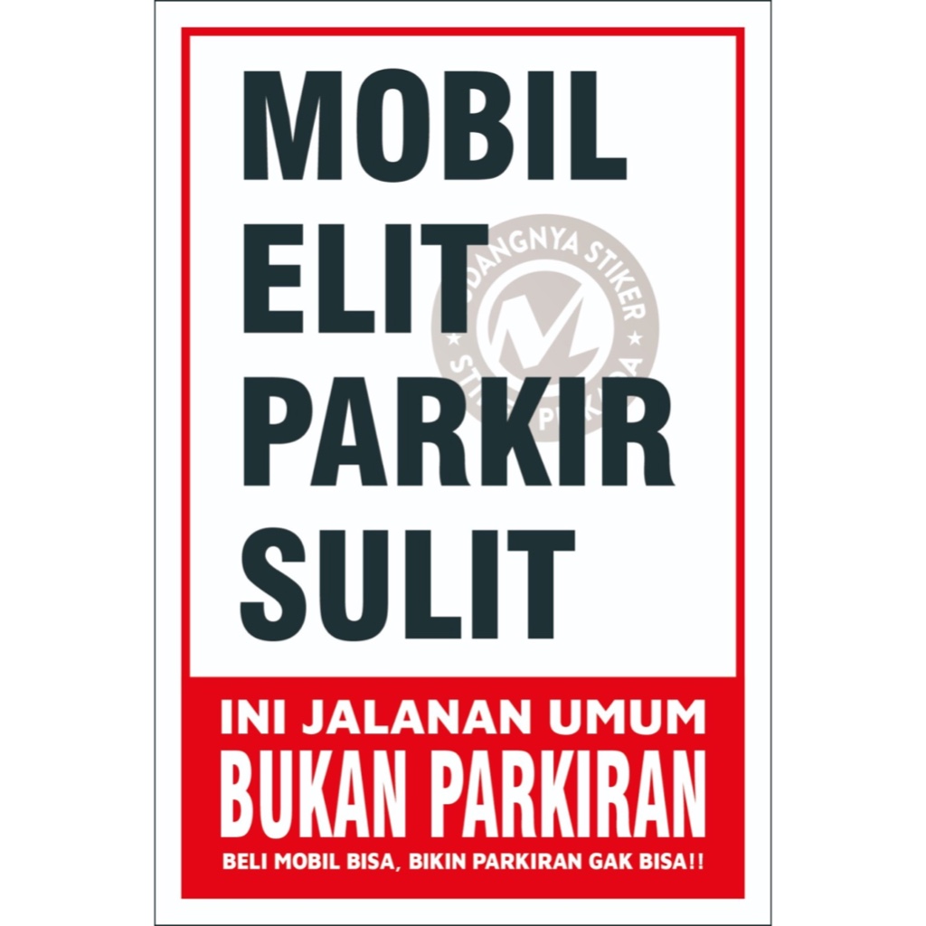 

STIKER VINYL MOBIL ELIT PARKIR SULIT