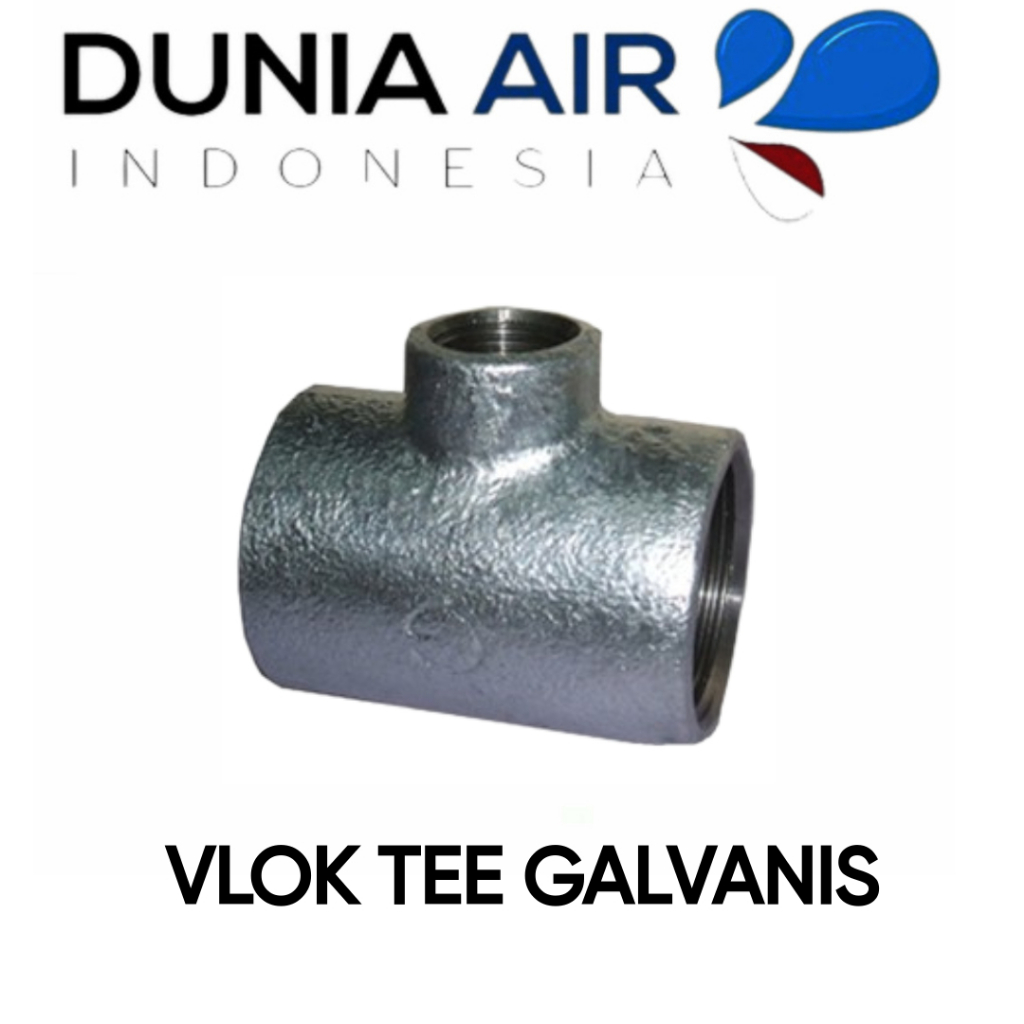Reducer Tee 1" x 1/2" Vlok T Flok Vlock Verlop Besi Galvanis Drat