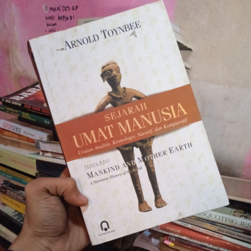Sejarah Umat Manusia - Arnold Toynbee
