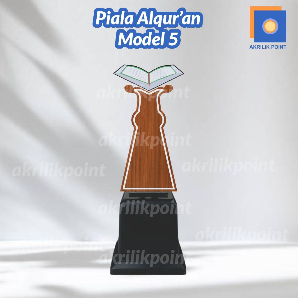 PIALA TROPHY AKRILIK ALQUR'AN Model 5 | Plakat Hafidz Qur'an | Penghargaan Lomba Ngaji MTQ
