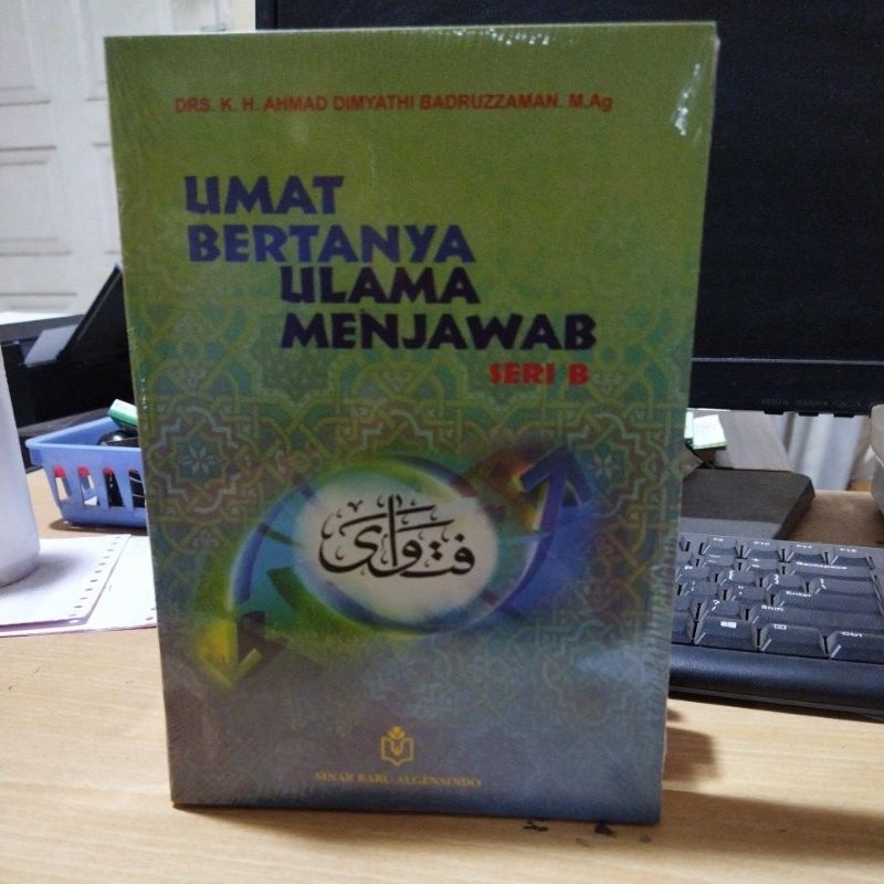 Umat Bertanya Ulama menjawab Seri B KH. Drs, Ahmad Dimyathi Badruzaman