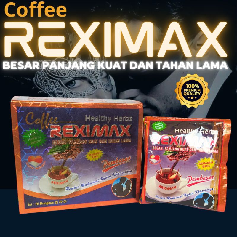 REXIMAX COFFEE REXIMAX KOPI AMPUH TERBAIK BESAR PANJANG KUAT DAN TAHANNLAMA