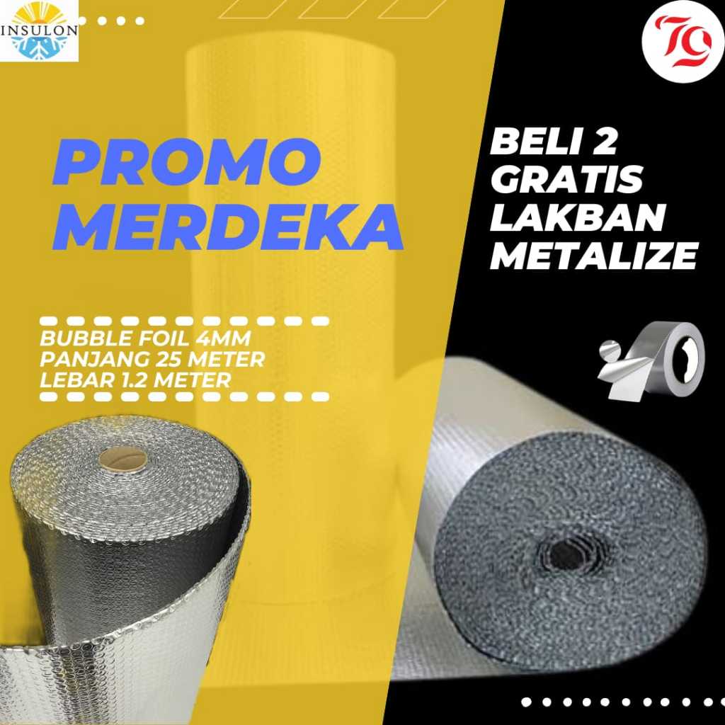 ALUMINIUM BUBBLE FOIL ANTI PANAS / INSULASI ATAP / PEREDAM PANAS ATAP