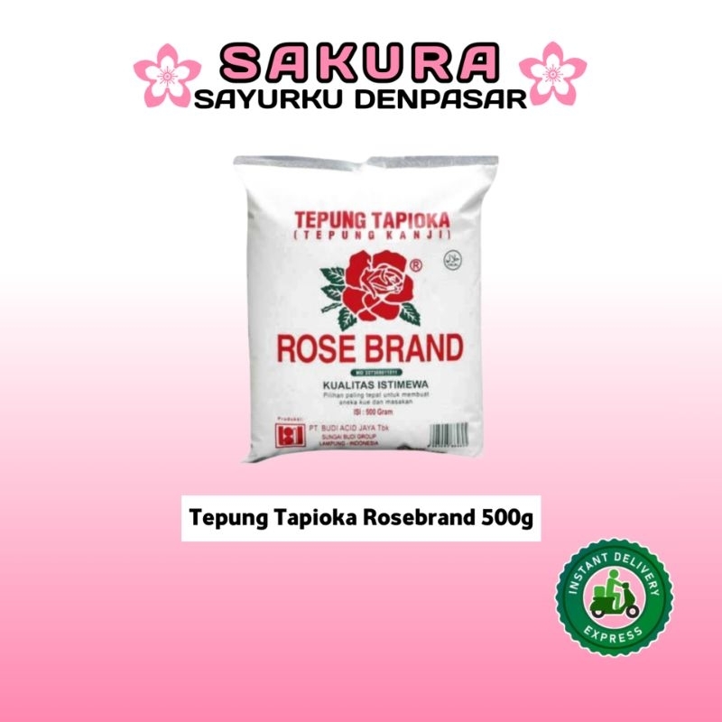 

Tepung Tapioka Rosebrand 500g - SAKURA