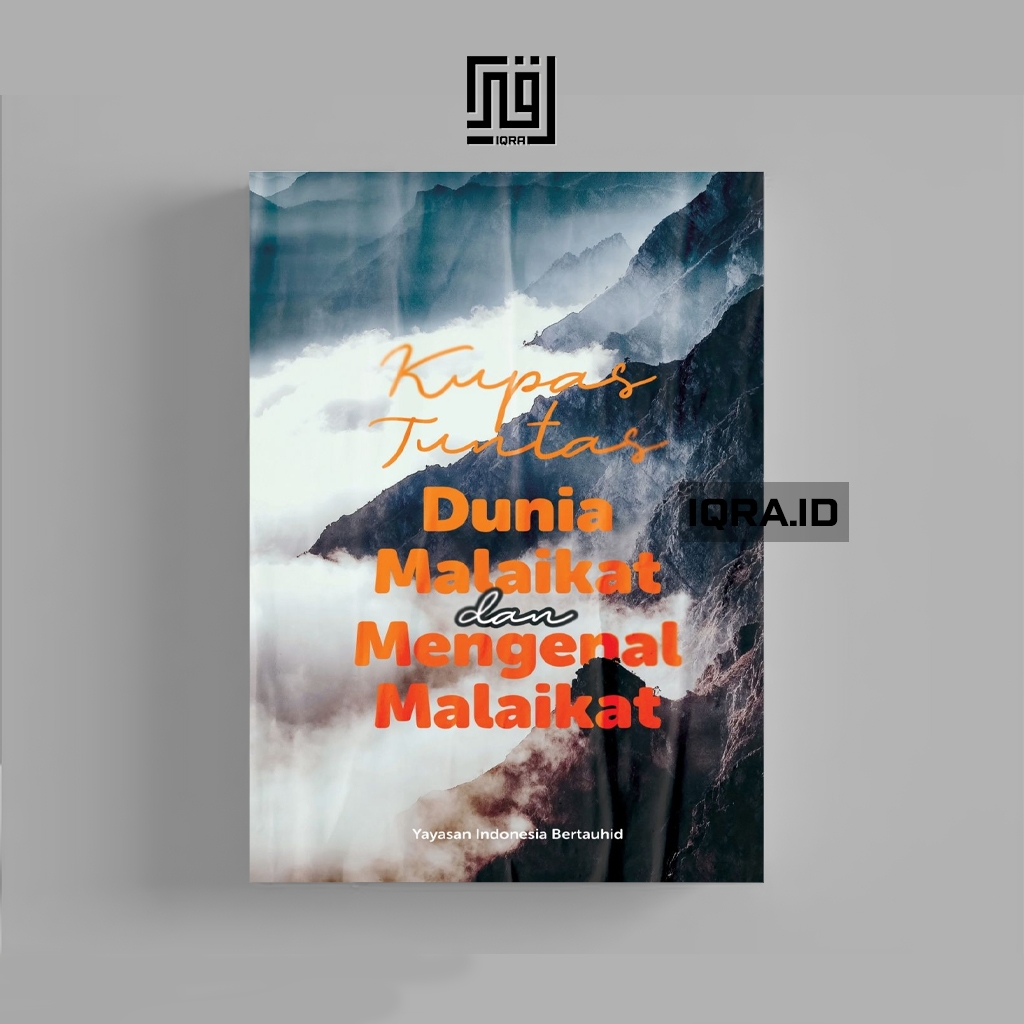 

[1215] Kupas Tuntas Dunia Malaikat Dan Mengenal Malaikat
