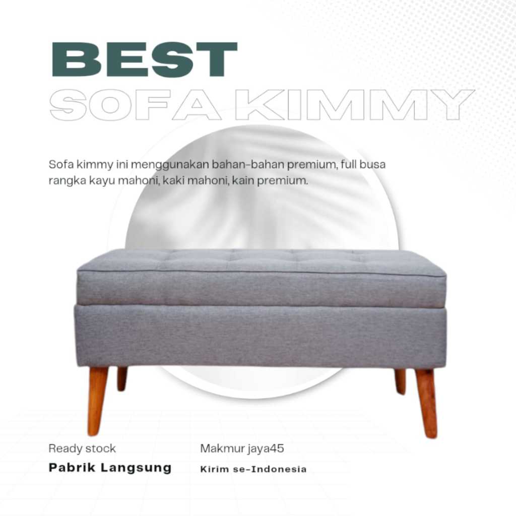 SOFA KIMMY - SOFA BENCH KIMMY MINIMALIS bahan kanvas , buludru , oscar kulit berkualitas premium