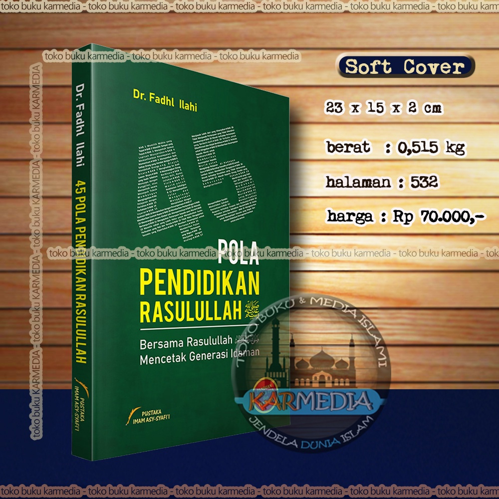 ( 45 Pola Pendidikan Rasulullah ) Bersama Rasulullah Mendidik Generasi Idaman - Pustaka Imam Asy Sya