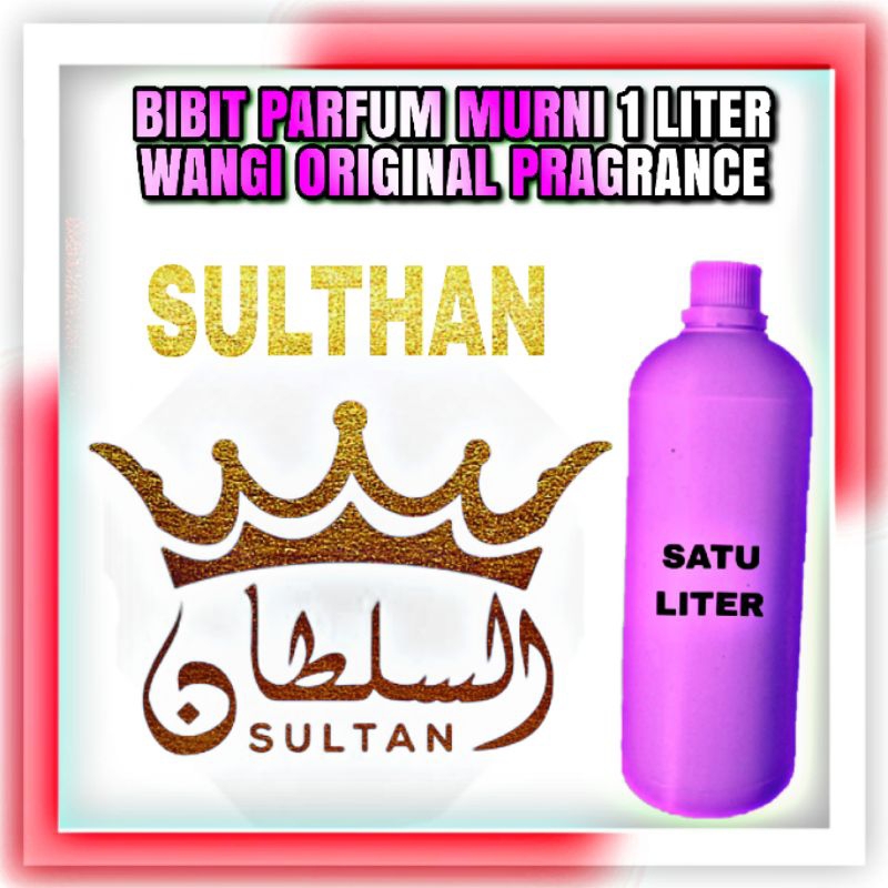 BIBIT PARFUM MURNI 1 LITER WANGI ARABIAN OUD/SULTHAN/MALAIKAT SUBUH/KASTURI PUTIH/KASTURI KIJANG/DRA