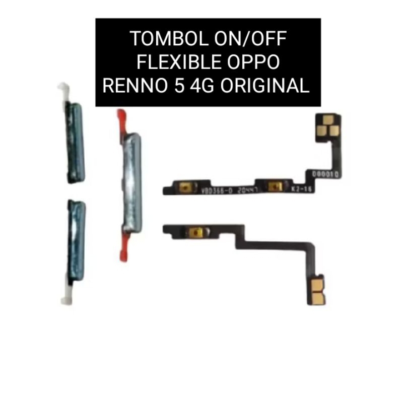 TOMBOL ON/OFF + FLEKSIBEL +VOLUME OPPO RENNO 5 4g  ORIGINAL