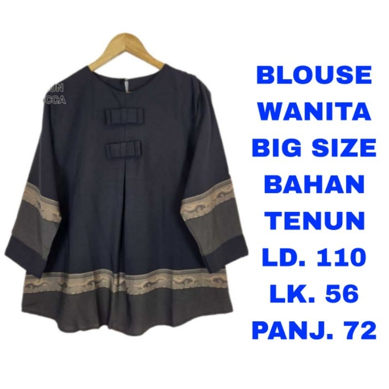 WK BLOUSE TENUN WANITA BIG SIZE LD..110 BAJU ATASAN MODEL TERBARU