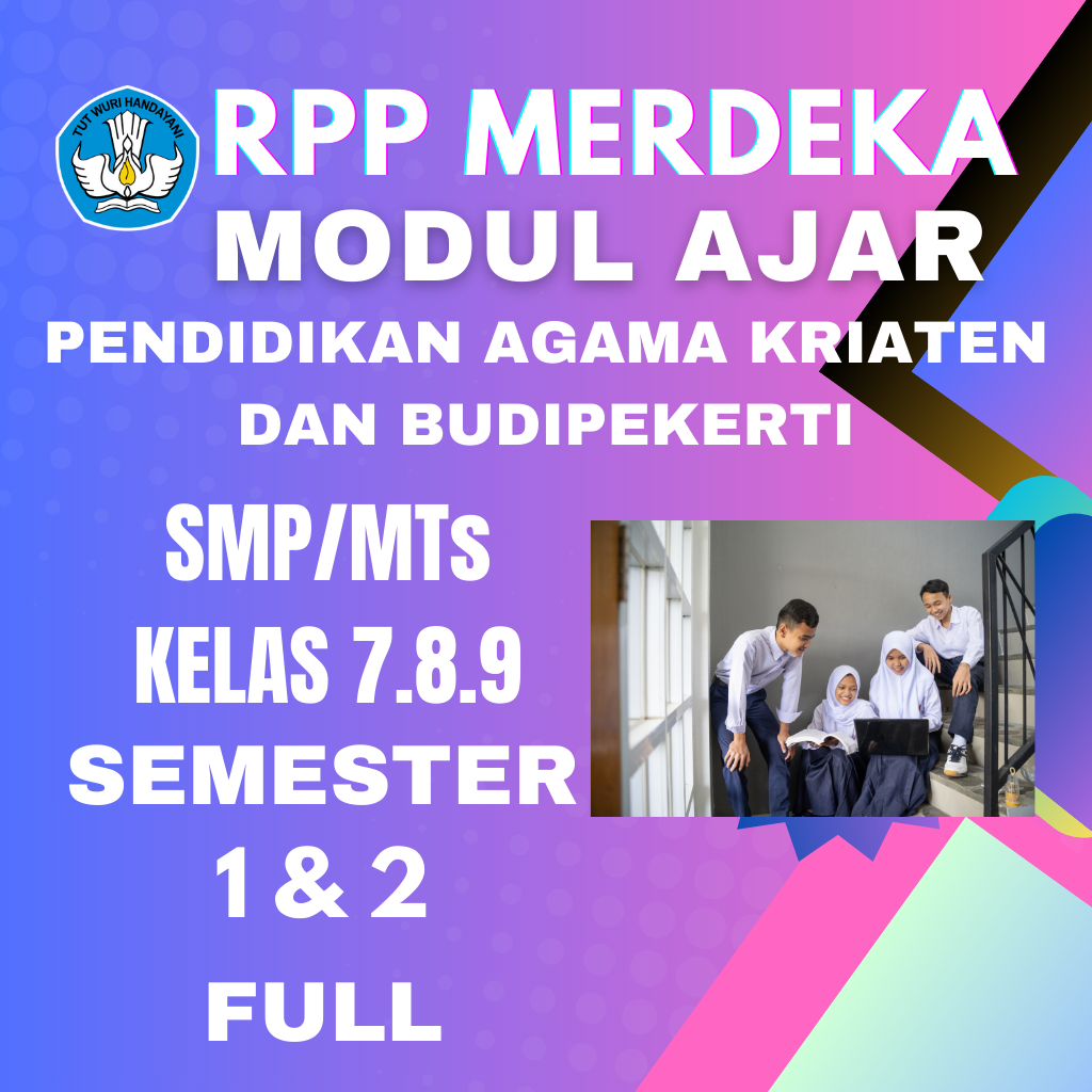 

Modul Ajar Pendidikan Agama Kristen Dan Budipekerti Kelas 7.8.9 SMP Kurikulum Merdeka