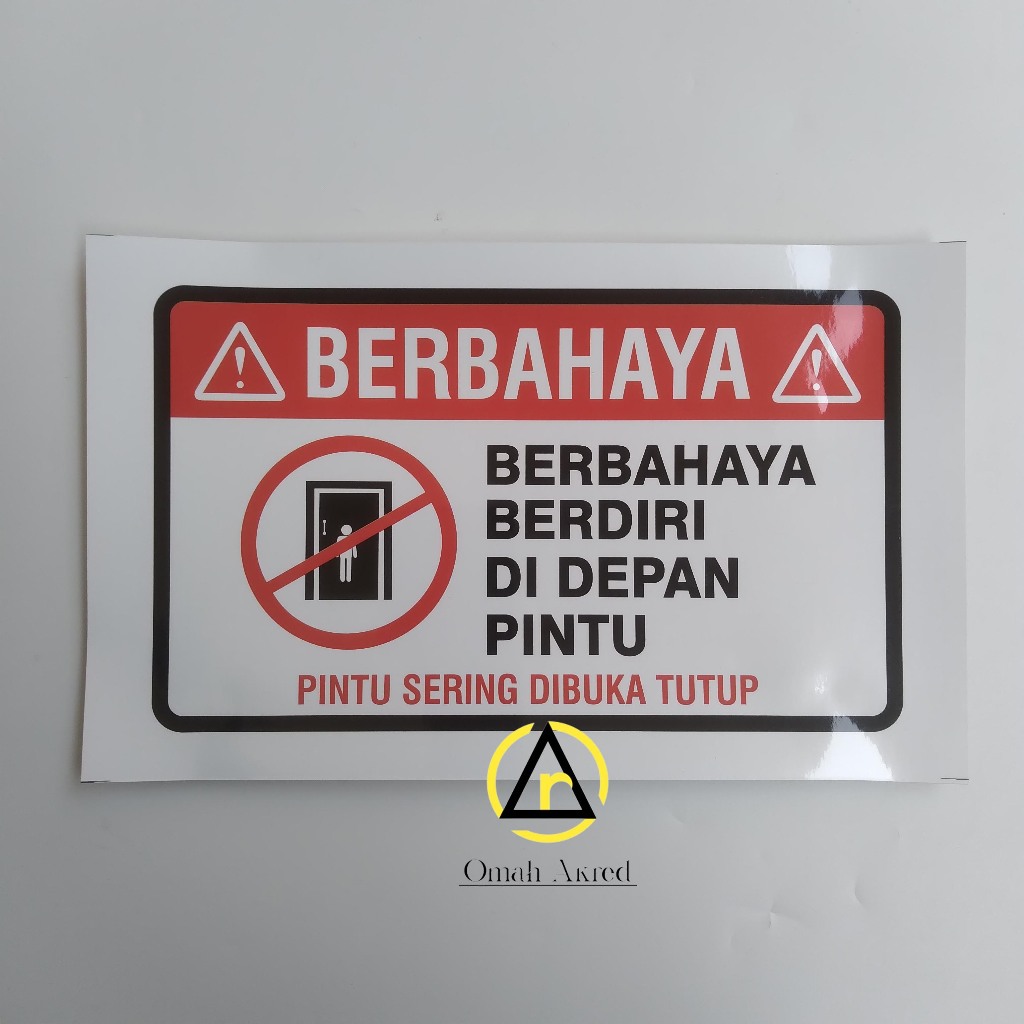 

Stiker Berbahaya Berdiri Didepan Pintu - Stiker Pintu Sering Dibuka Tutup