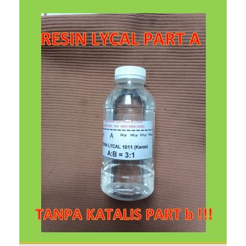 

Resin Bening Lycal 1011 PART A , Tanpa Katalis PART B
