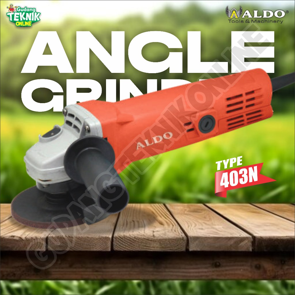 Mesin Gerinda ALDO 403N / Mesin Gerinda Tangan ALDO 403N Gurinda Grinda ALDO 403N / 403N ALDO
