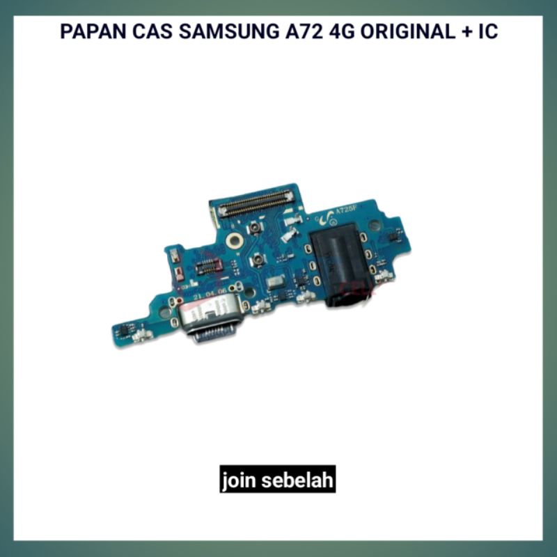 FLEXIBLE PAPAN KONEKTOR CAS SAMSUNG A72 4G ORI PLUS IC PCB CHARGER SAMSUNG A72 4G ORIGINAL