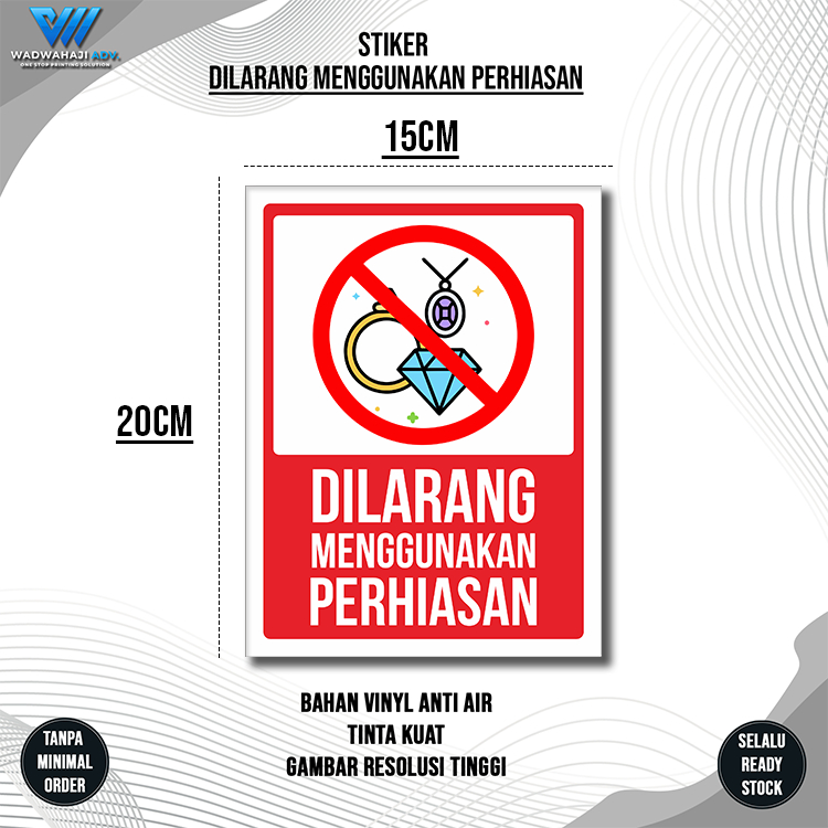 

Stiker menggunakan perhiasan Anti air waterproof | Stiker himbauan WadwahajiAdv
