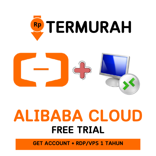 Alibaba Cloud Free Trial + RDP/VPS 1 Tahun - Langsung Siap Pakai