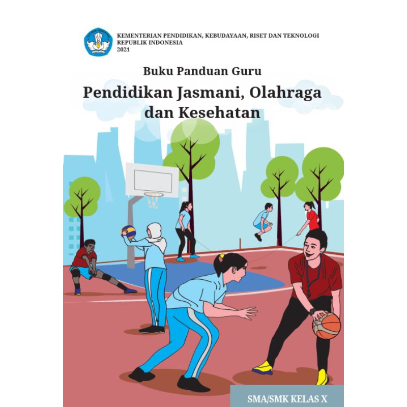 

BUKU PANDUAN GURU PENDIDIKAN JASMANI OLAHRAGA DAN KESEHATAN SMA/SMK KELAS 10