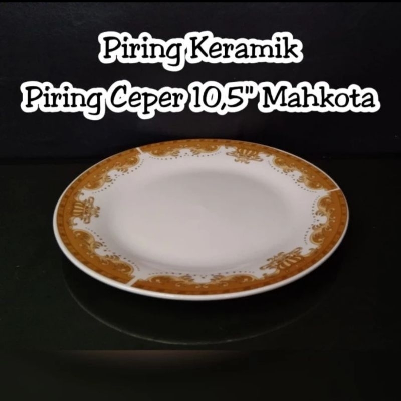 Piring ceper 10.5" motif mahkota piring makan ceper keramik