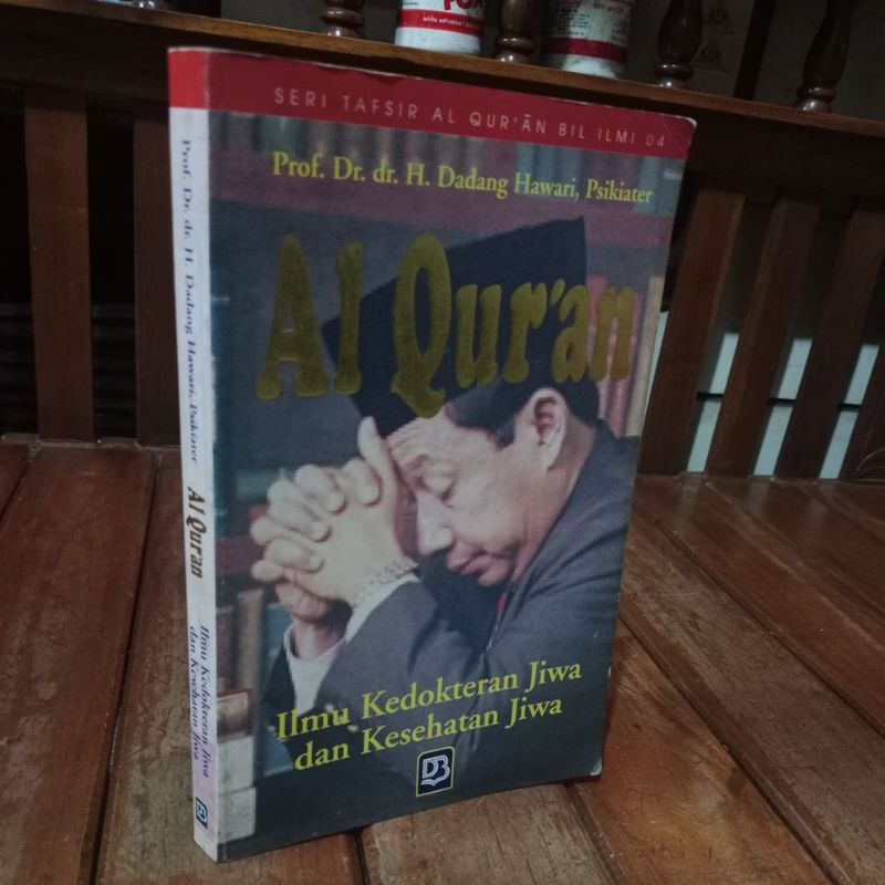 ALQURAN ILMU KEDOKTERAN JIWA DAN KESEHATAN JIWA