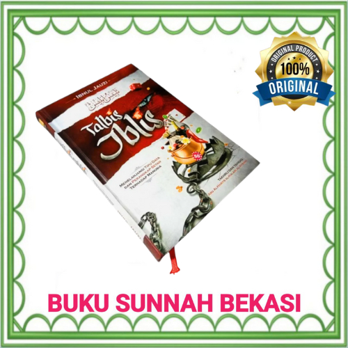 AN NABA | TALBIS IBLIS  MENELANJANGI TIPU DAYA Dan PERANGKAP SETAN Terhadap Manusia