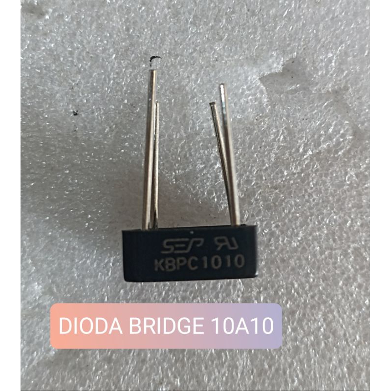 DIODA BRIDGE 10A 10A10 10 AMPERE DIODA KOTAK 10 A KBPC 10A10