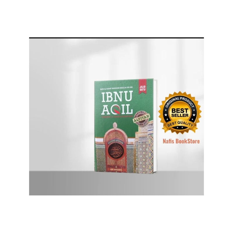 KITAB IBNU AQIL/KITAB TERJEMAH IBNU AQIL LENGKAP DENGAN MAKNA PESANTREN/SYARAH ALFIYYAH IBNU MALIK /