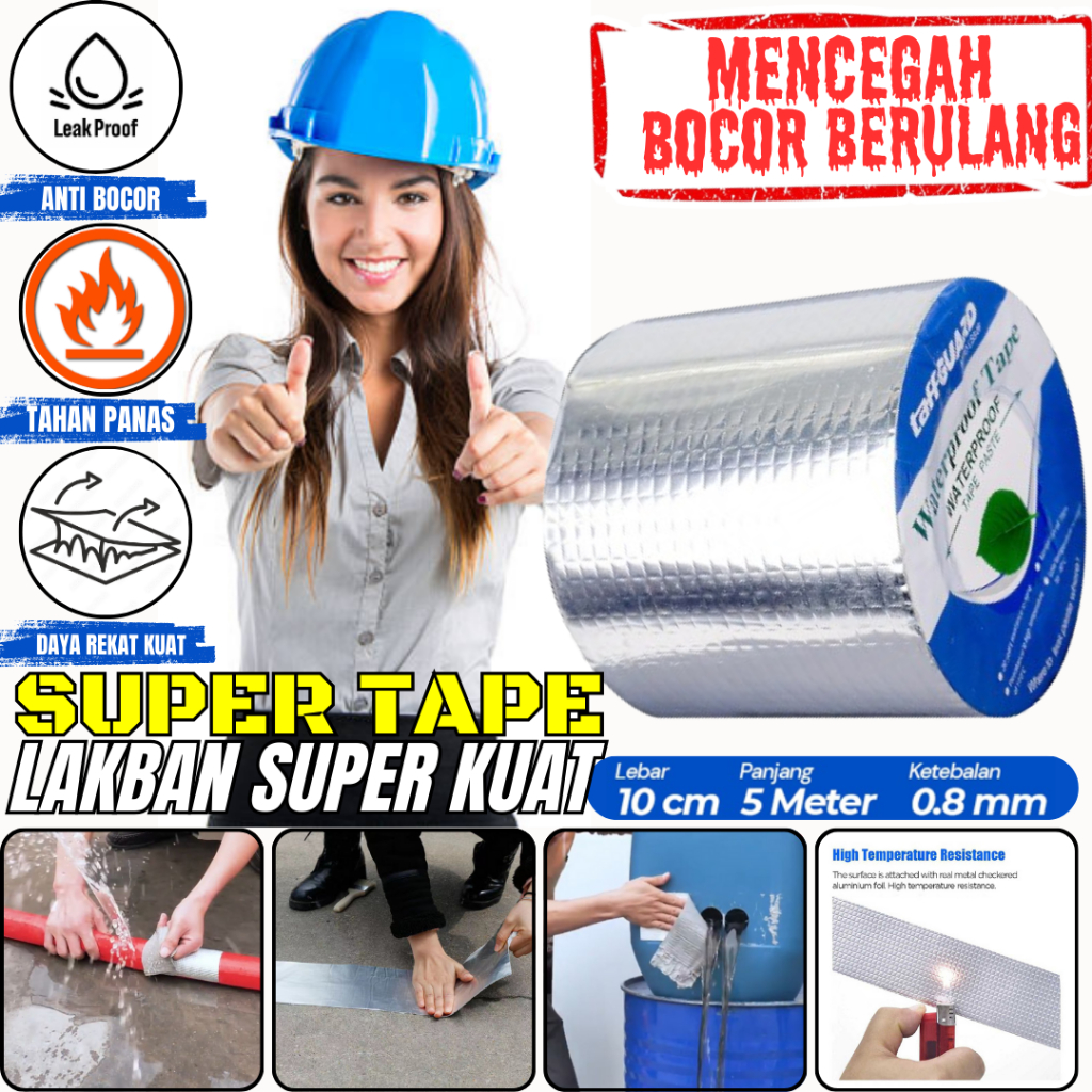 Lakban Anti Bocor Lem Anti Air Aluminium Foil Butyl Super Waterproof Tape Tambal Pipa PVC Pipa Besi 