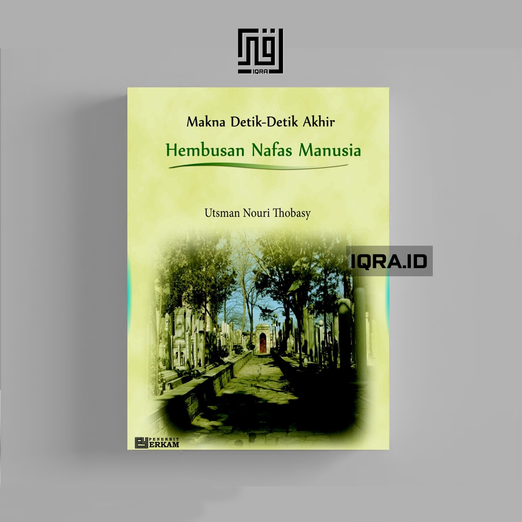 

[1307] Makna Detik-Detik Akhir Hembusan Nafas Manusia - Ustman Nouri Thobasy