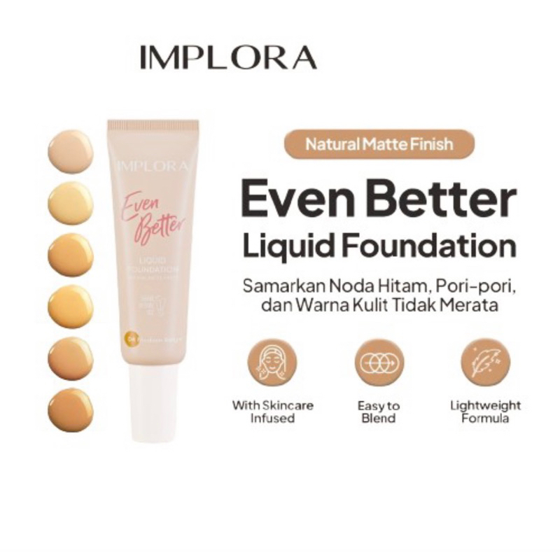 IMPLORA LIQUID FOUNDATION - NATURAL MATTE FINISH EVEN BETTER ORIGINAL