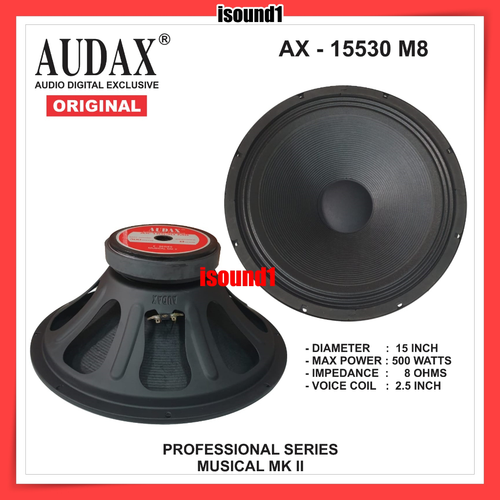 SPEAKER AUDAX AX 15530 FULL RANGE 500 WATT 15530 AX 15530 M8 ORIGINAL AUDAX INDONESIA