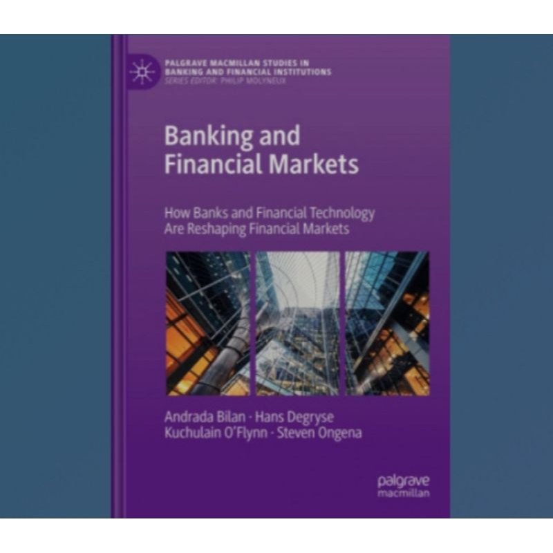 Buku Banking and Financial Markets: How Banks and Financial Technology Are Reshaping Financial Marke