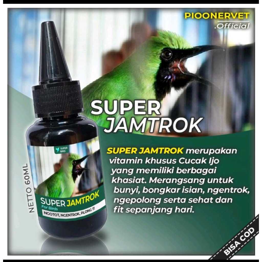 SUPER JAMTROK VITAMIN SUPER JAMTROCK PENGGACOR CUCAK IJO LOMBA NGOTOT NGENTROK PLONG