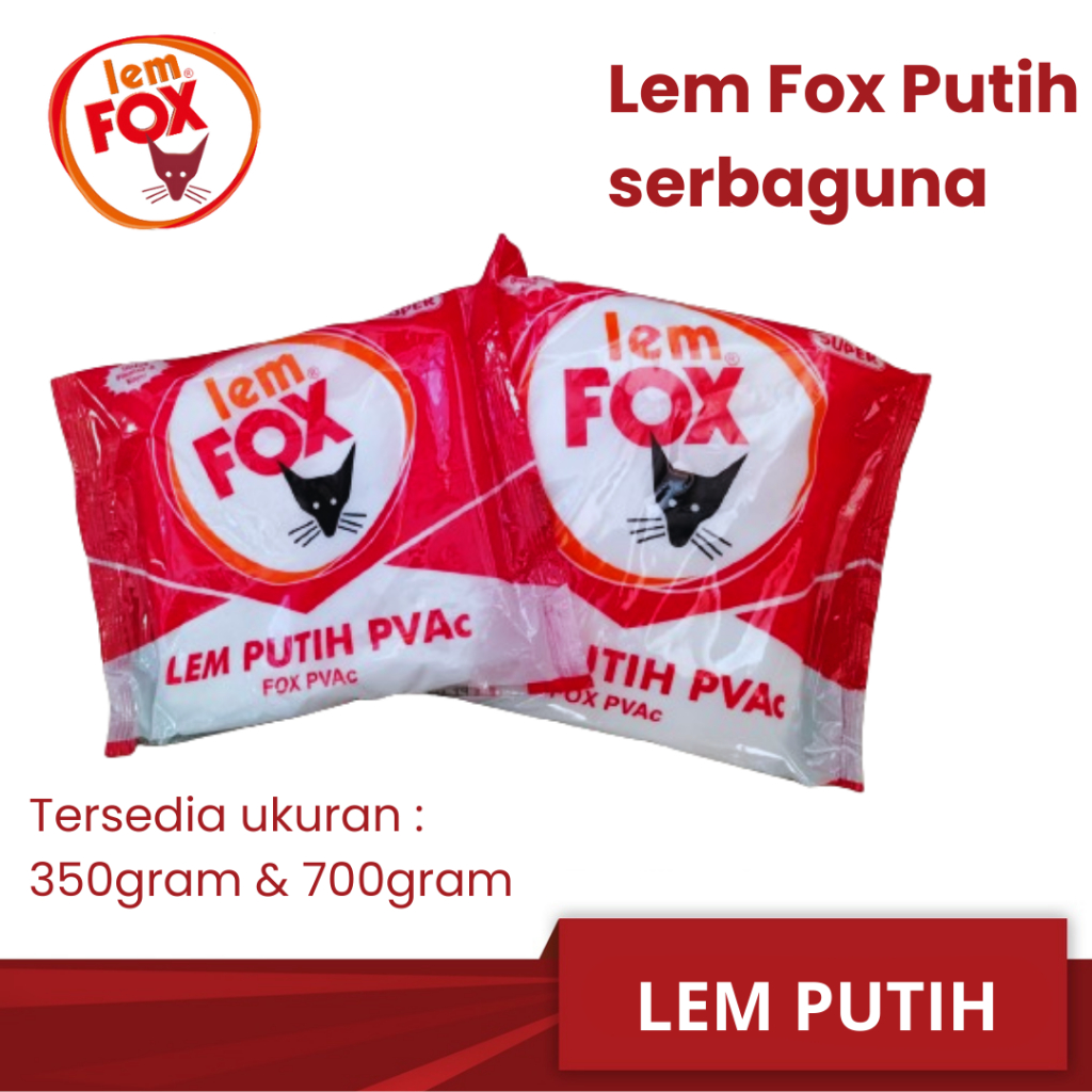 

Lem Fox Putih PVAc / Lem fox putih bungkus merah refill / Lem Putih serbaguna 350gr 700gr