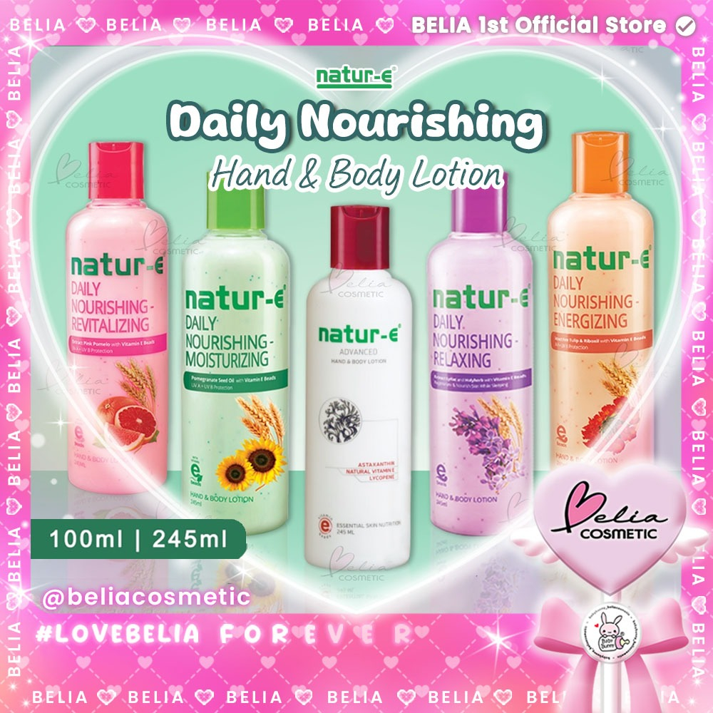 ❤ BELIA ❤ NATUR E Daily Nourishing Moisturishing | Energizing | Revitalizing | Advanced | Hand & Bod