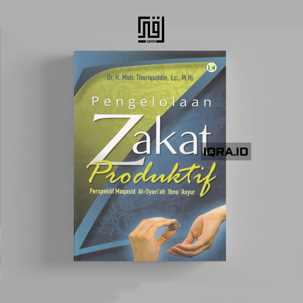 

[1572] Pengelolaan Zakat Produktif - Moh. Thoriquddin