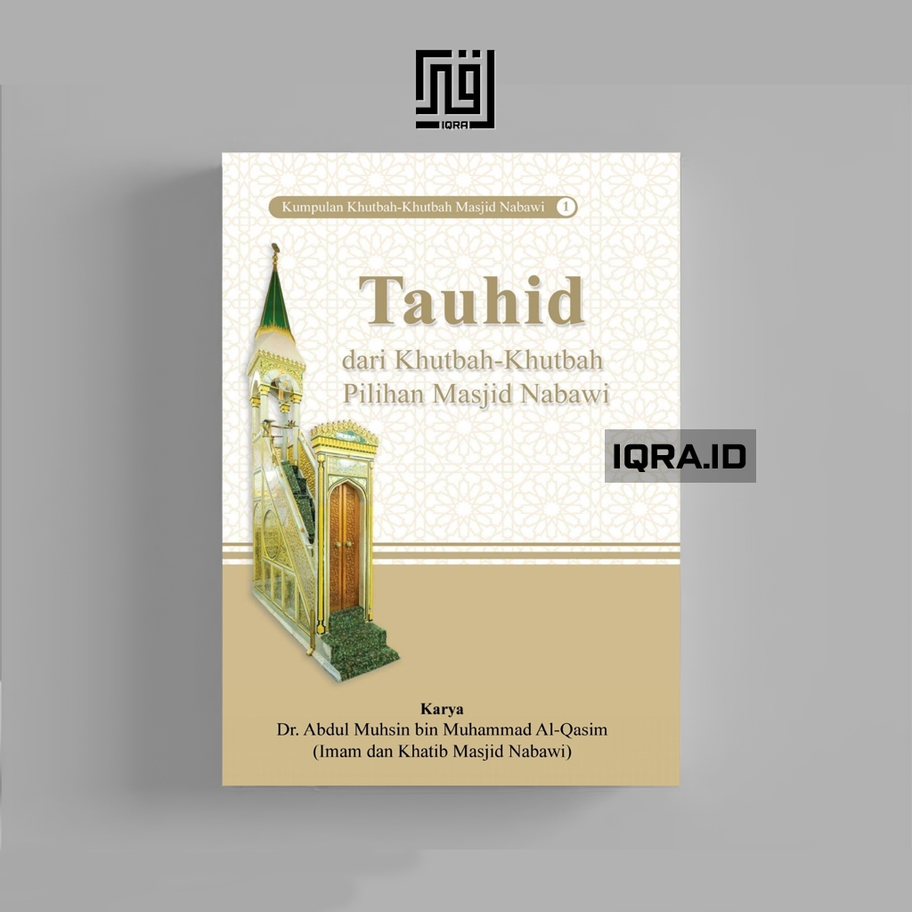 

[1590] Tauhid Dari Khutbah-Khutbah Pilihan Masjid Nabawi - Abdul muhsin