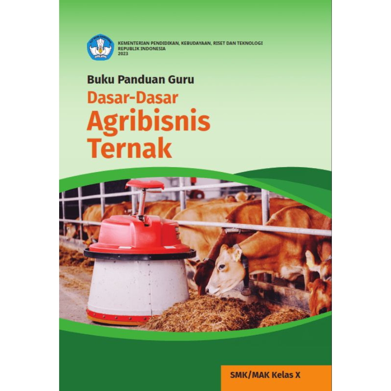 

BUKU PANDUAN GURU DASAR - DASAR AGRIBISNIS TERNAK SMK/MAK KELAS 10