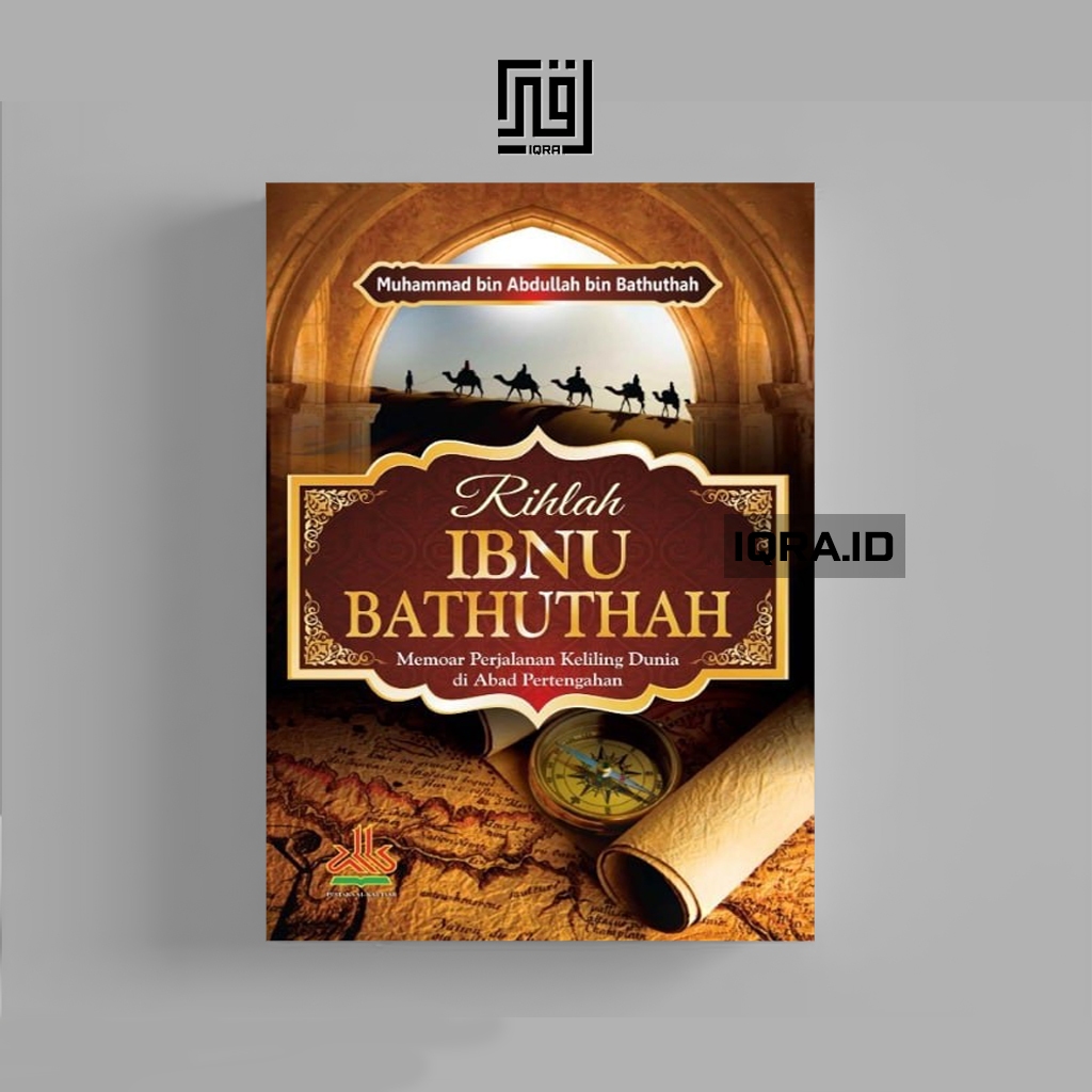 

[1695] Rihlah Ibnu Bathuthah - Muhammad bin Abdullah bin Bathuthah
