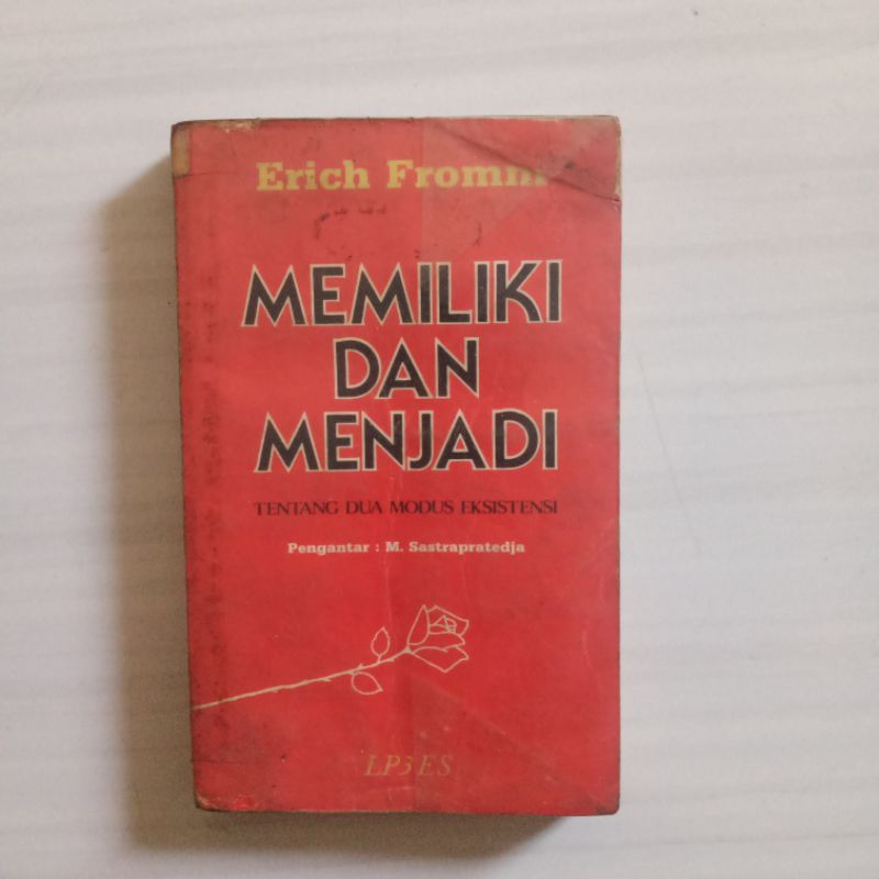 Memiliki Dan Menjadi - Erich Fromm